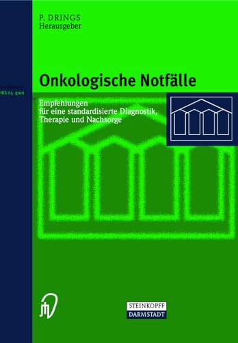 Onkologische Notflle Empfehlungen fr eine standardisierte Diagnostik, Therapi [Paperback]