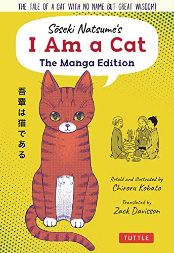 Soseki Natsume's I Am A Cat The Manga Edition The tale of a cat with no name b [Paperback]