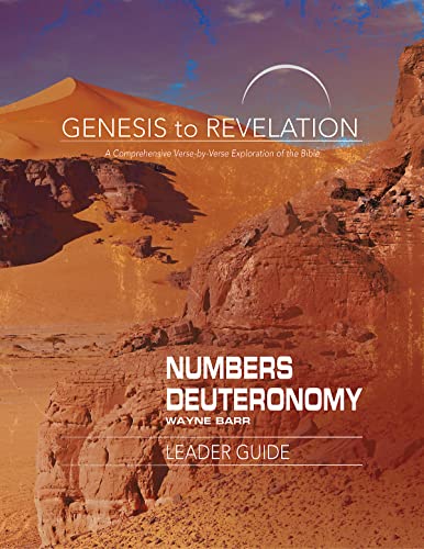 Genesis to Revelation Numbers, Deuteronomy Leader Guide  A Comprehensive Verse [Paperback]