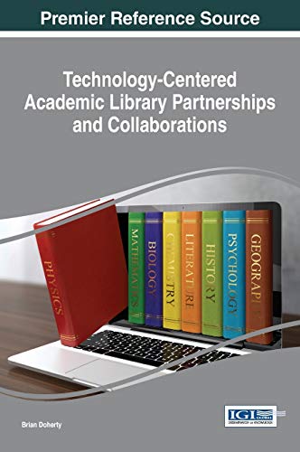 Technology-Centered Academic Library Partnerships And Collaborations (advances I [Hardcover]