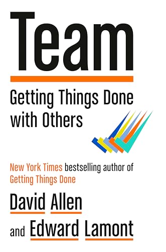 Team Getting Things Done with Others [Hardcover]