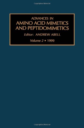 Advances in Amino Acid Mimetics and Peptidomimetics [Hardcover]