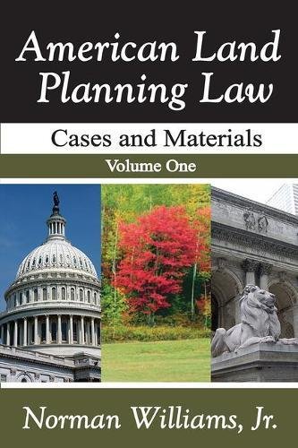 American Land Planning Law Case and Materials, Volume 1 [Paperback]