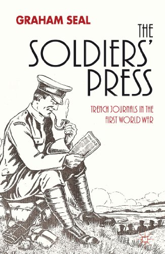 The Soldiers' Press Trench Journals in the First World War [Hardcover]