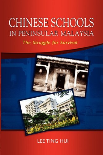 Chinese Schools In Peninsular Malaysia The Struggle For Survival [Paperback]