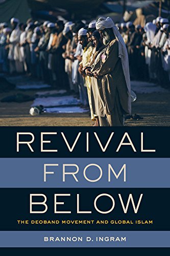 Revival from Below The Deoband Movement and Global Islam [Paperback]