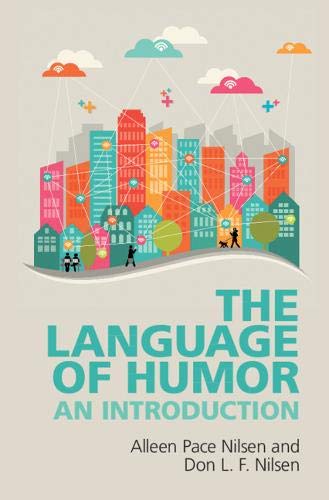 The Language of Humor An Introduction [Hardcover]