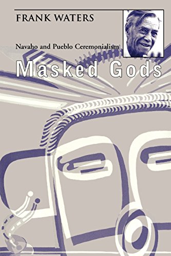 Masked Gods Navaho &amp Pueblo Ceremonialism [Paperback]