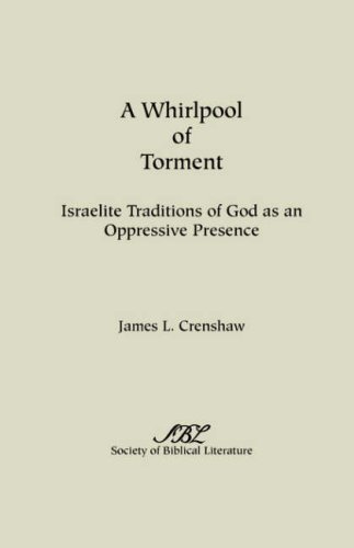 A Whirlpool Of Torment Israelite Traditions Of God As An Oppressive Presence [Paperback]