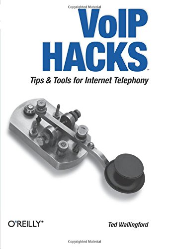 VoIP Hacks Tips &amp Tools for Internet Telephony [Paperback]