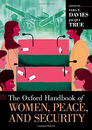The Oxford Handbook of Women, Peace, and Security [Hardcover]