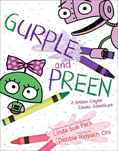 Gurple and Preen A Broken Crayon Cosmic Adventure [Hardcover]