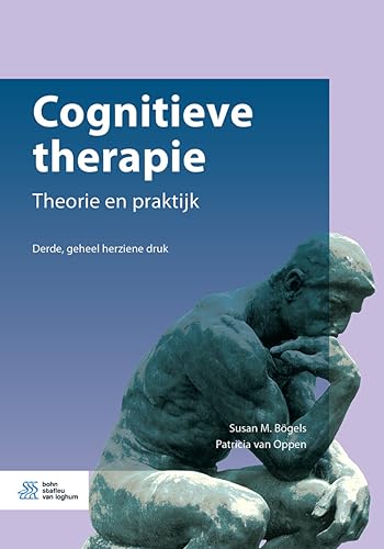 Cognitieve therapie Theorie en praktijk [Paperback]