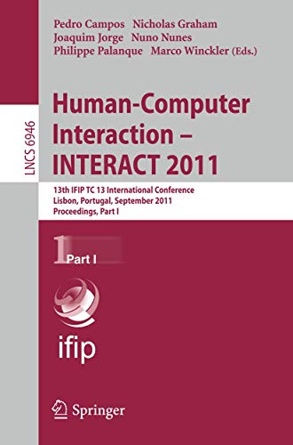 Human-Computer Interaction -- INTERACT 2011 13th IFIP TC 13 International Confe [Paperback]
