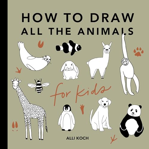 All the Animals How to Draw Books for Kids with Dogs, Cats, Lions, Dolphins, an [Paperback]