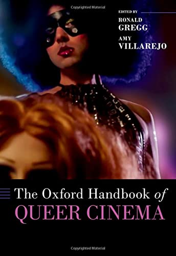 The Oxford Handbook of Queer Cinema [Hardcover]