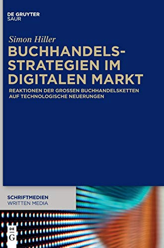 Buchhandelsstrategien Im Digitalen Markt  Reaktionen der Groen Buchhandelskett [Hardcover]