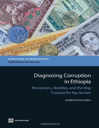 Diagnosing Corruption in Ethiopia Perceptions, Realities, and the Way Forward f [Paperback]