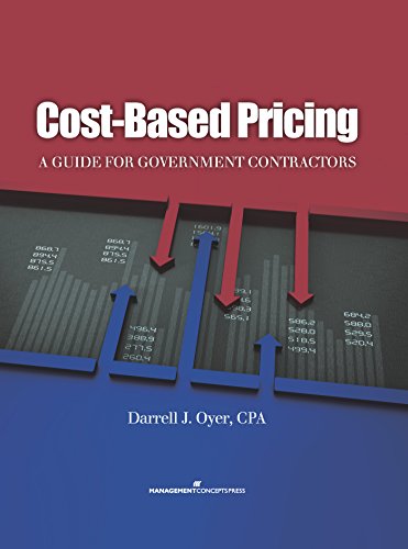 Cost-Based Pricing A Guide for Government Contractors [Hardcover]