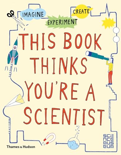 This Book Thinks You're A Scientist [Paperback]