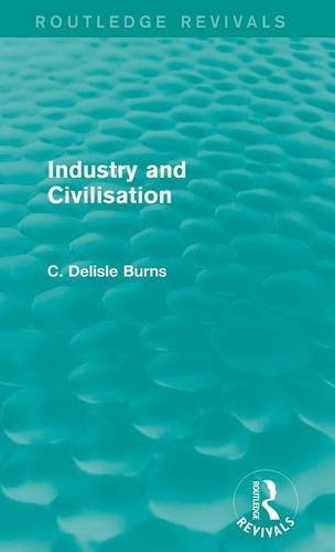 Industry and Civilisation [Hardcover]