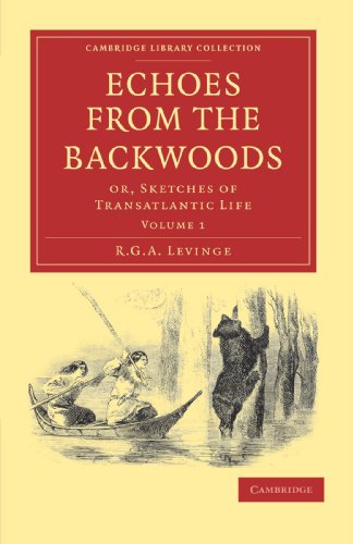 Echoes from the Backwoods Or, Sketches of Transatlantic Life [Paperback]