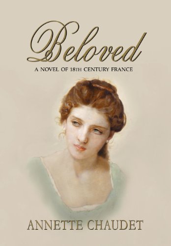 Beloved, A Novel Of 18th Century France [Hardcover]