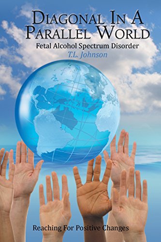 Diagonal In A Parallel World Fetal Alcohol Spectrum Disorder [Paperback]
