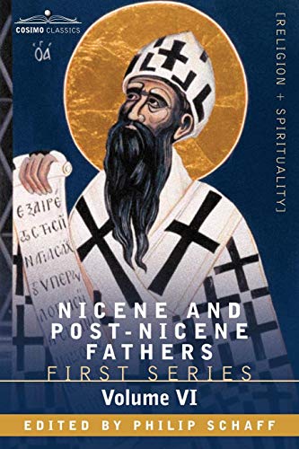 Nicene and Post-Nicene Fathers  First Series, Volume VI St. Augustine [Unknown]