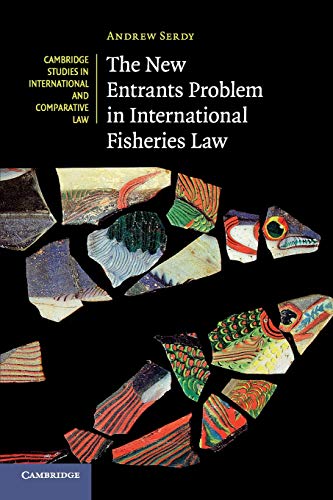 The New Entrants Problem in International Fisheries Law [Paperback]