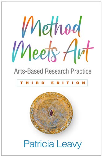 Method Meets Art, Third Edition Arts-Based Research Practice [Paperback]