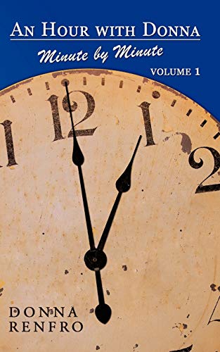 Hour with Donn  Minute by Minute Volume I [Paperback]