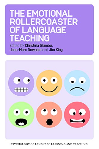 The Emotional Rollercoaster of Language Teaching [Paperback]