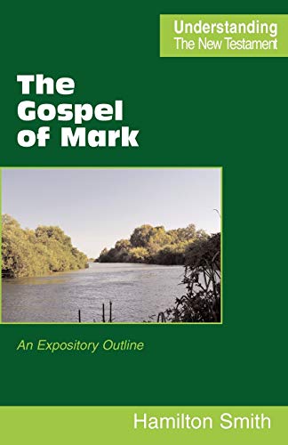 The Gospel Of Mark (understanding The New Testament) [Paperback]