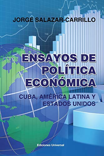 Ensayos De Politica Economica. Cuba, America Latina Y Estados Unidos (spanish Ed [Paperback]