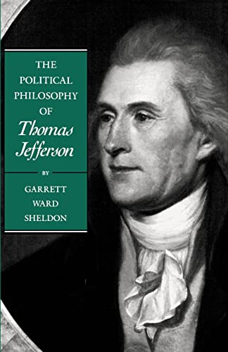 The Political Philosophy Of Thomas Jefferson (the Political Philosophy Of The Am [Paperback]