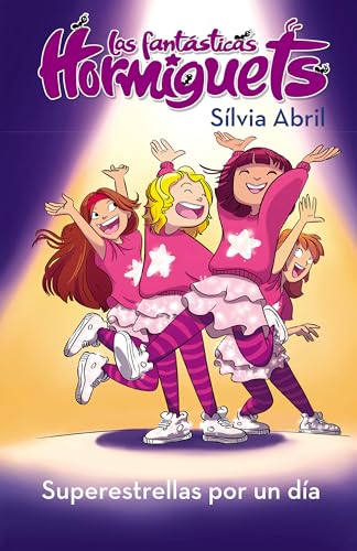 Las Hormiguets 2 Superestrellas por un da / Superstars for One Day. The Fantas [Hardcover]