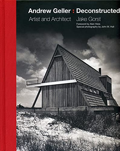 Andrew Geller Deconstructed Artist and Architect [Hardcover]