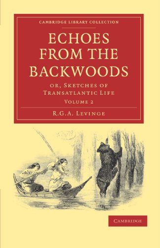 Echoes from the Backwoods Or, Sketches of Transatlantic Life [Paperback]