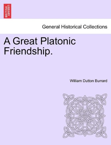 Great Platonic Friendship [Paperback]