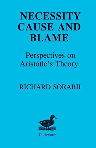Necessity, Cause and Blame Perspectives on Aristotle's Theory [Paperback]