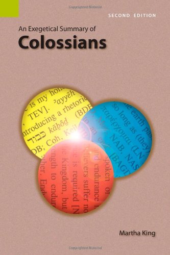 An Exegetical Summary Of Colossians, Second Edition [Paperback]