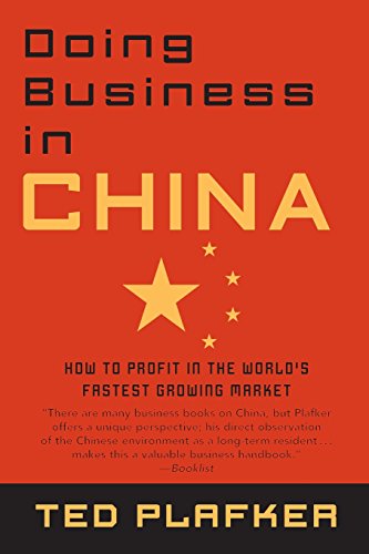 Doing Business In China How to Profit in the World's Fastest Growing Market [Paperback]