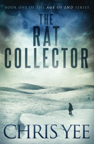 The Rat Collector (age Of End) (volume 1) [Paperback]