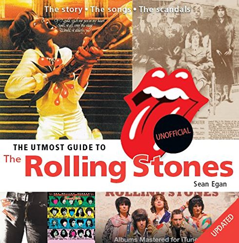 The Utmost Guide To The Rolling Stones [Paperback]