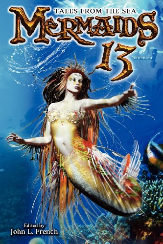 Mermaids 13 Tales From The Sea [Paperback]