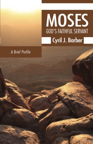 Moses God's Faithful Servant  A Brief Profile [Paperback]