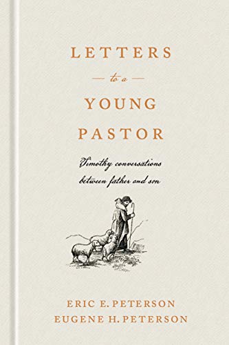 Letters to a Young Pastor Timothy Conversations between Father and Son [Hardcover]