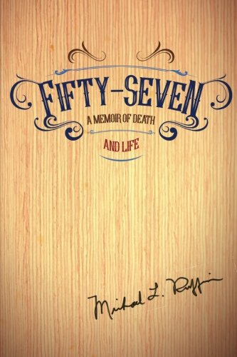 Fifty-Seven A Memoir Of Death And Life [Paperback]