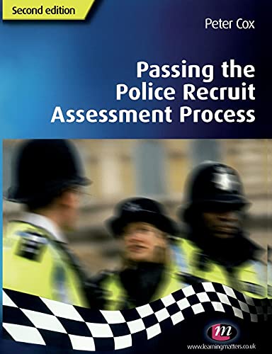 Passing the Police Recruit Assessment Process [Paperback]